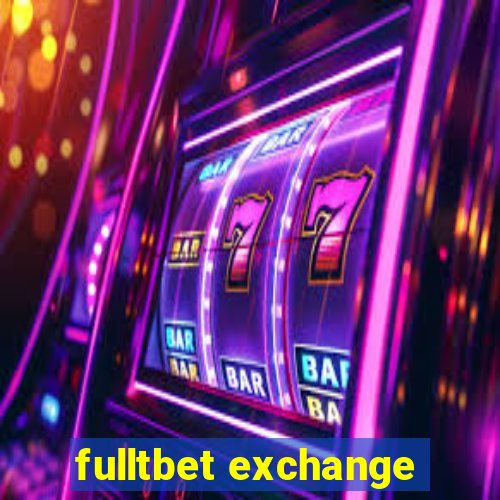 fulltbet exchange